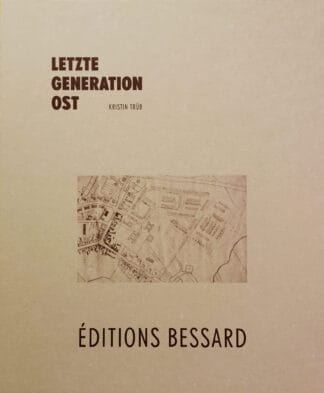 Letzte Generation Ost (limited edition + signed C print)