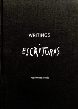 Writings Escrituras (Limited Edition 250 Copies + signed C print)