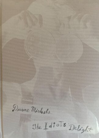 The Idiots Delight (600 copies)WINNER Photo-Text Book Award 2021 Arles