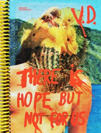 There is Hope but not for us (numbered+signed print)